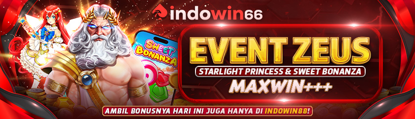 Event Zeus , Starlight Princess & Sweet Bonanza MAXWIN